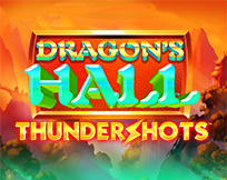 Dragon`s Hall Thundershots